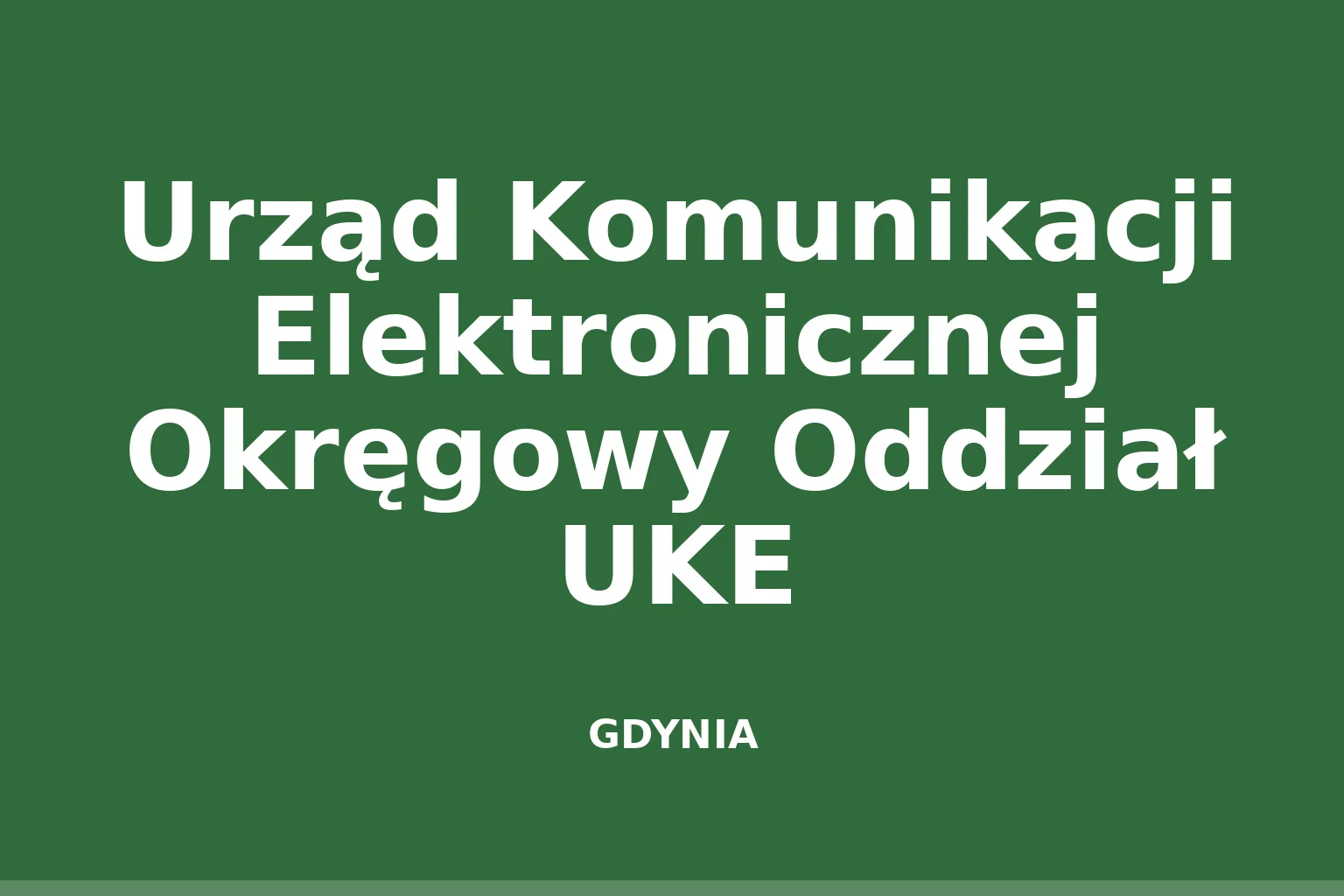 Urząd Komunikacji Elektronicznej Okręgowy Oddział UKE