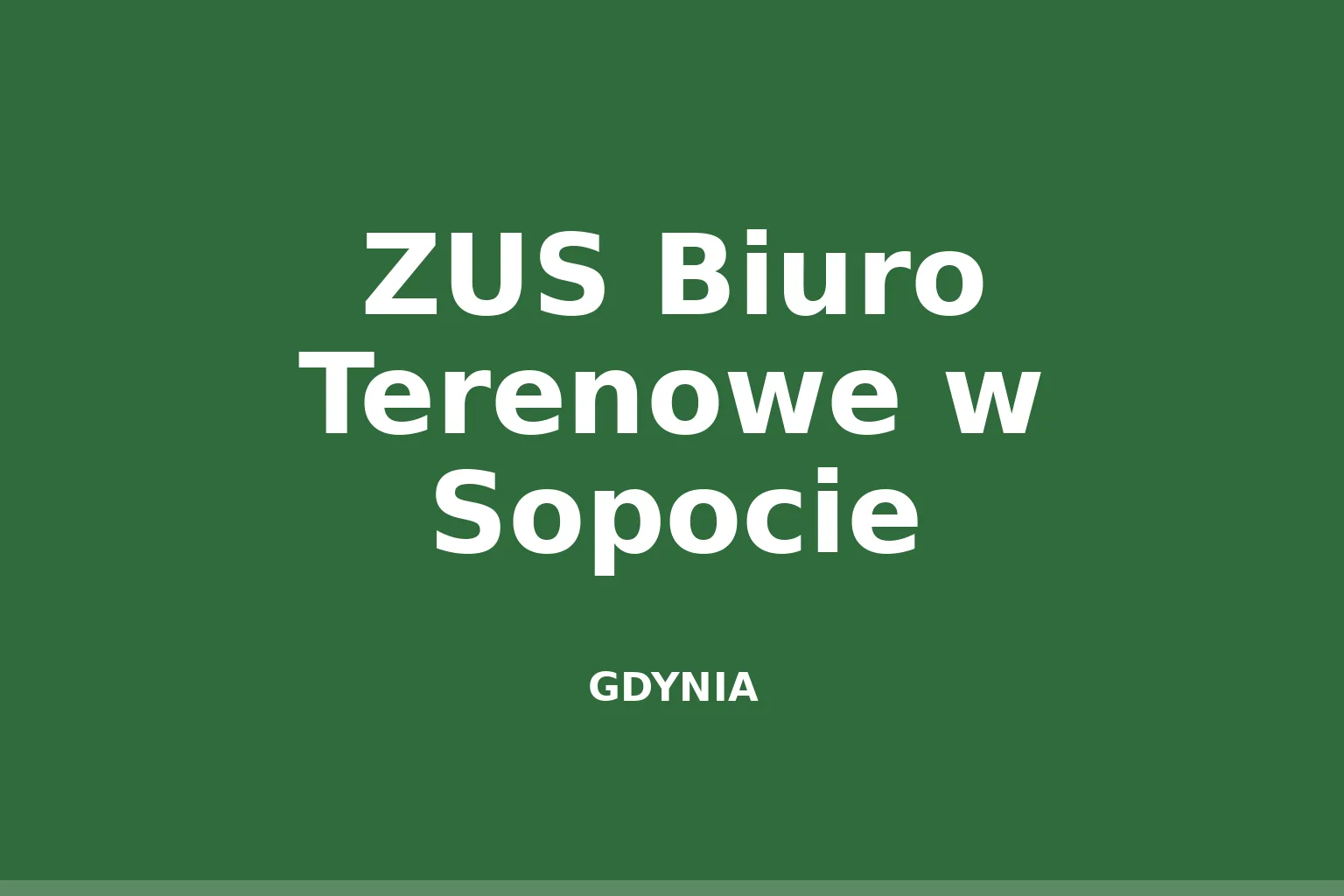 ZUS Biuro Terenowe w Sopocie