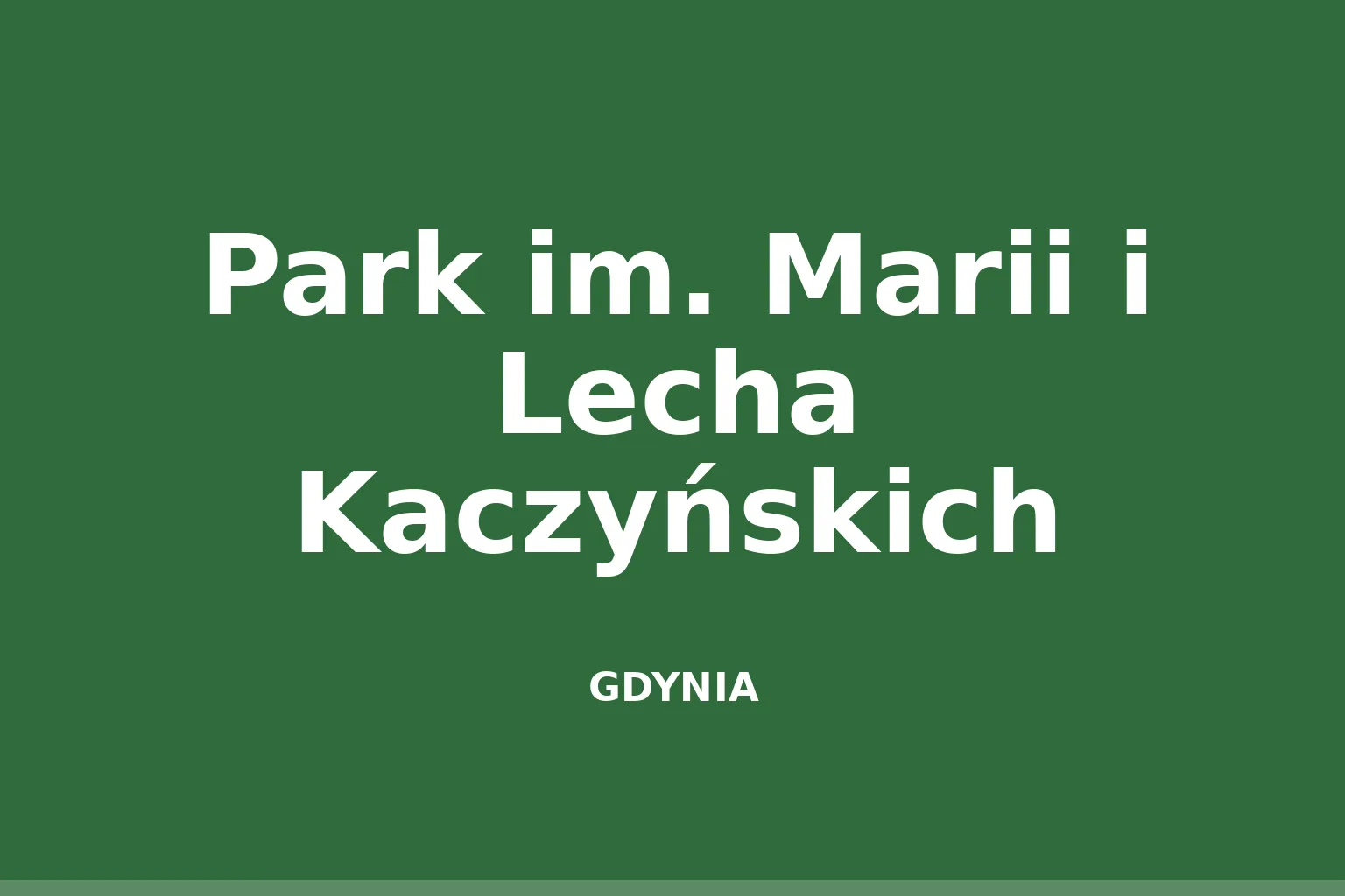 Park im. Marii i Lecha Kaczyńskich